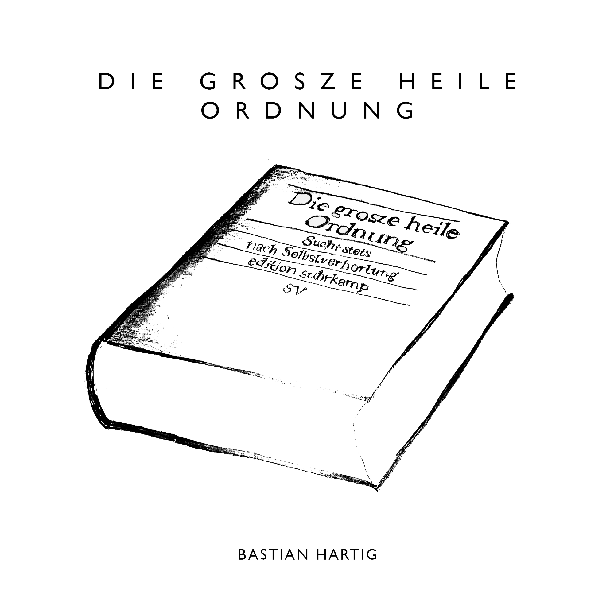 Die grosze heile Ordnung